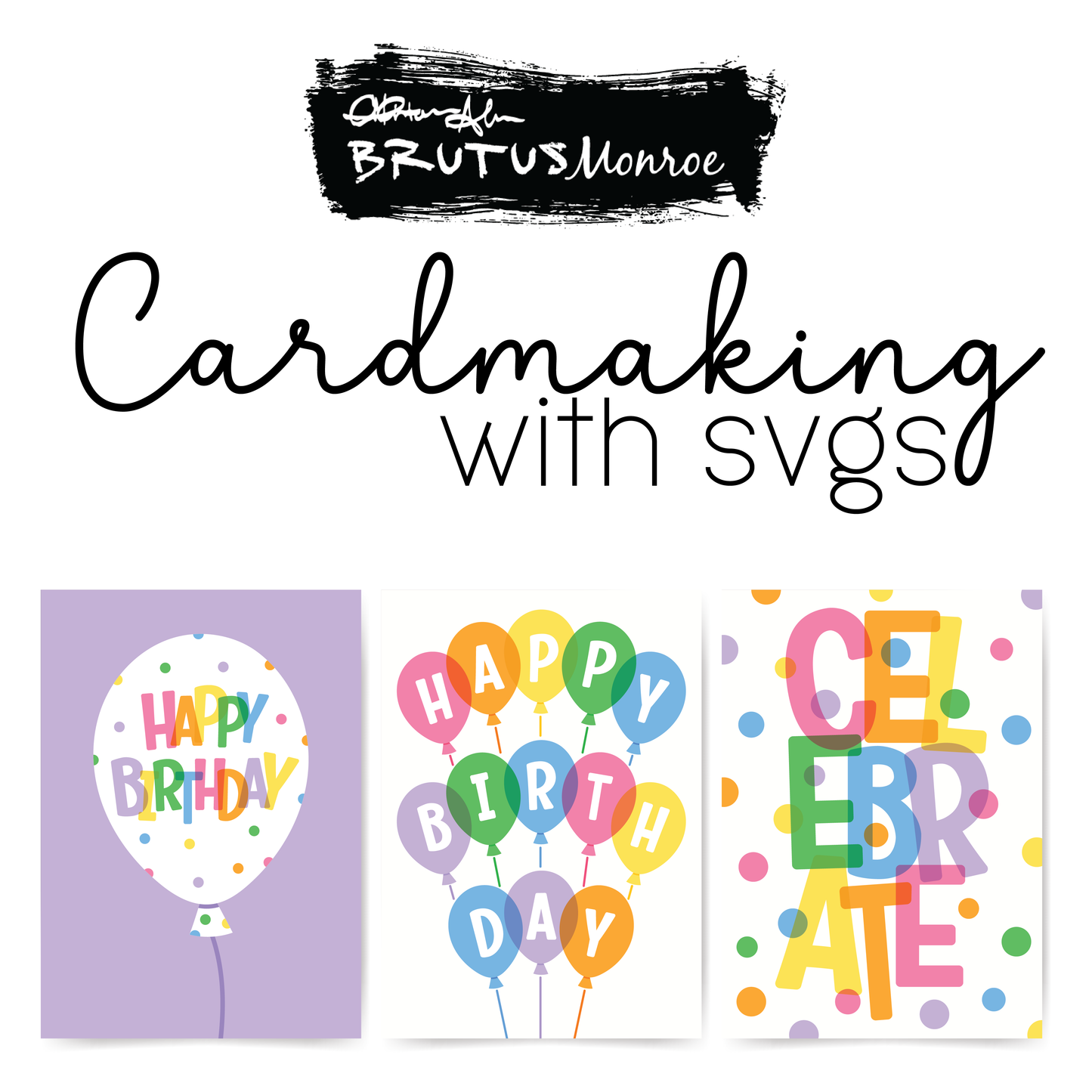 Everyday Cardmaking with SVGs | Virtual Class